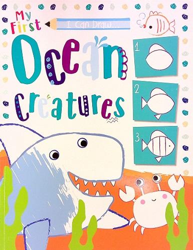 Ocean Creatures (My First I Can Draw...)