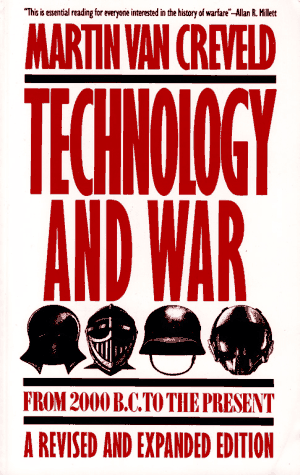 Technology & War: From 2000 B.C. to the Present (Revised and Expanded Edition)