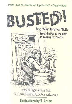 Busted!: Drug War Survival Skills and True Dope Ditties