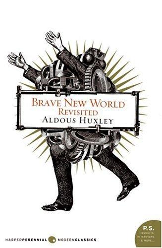 Brave New World Revisited