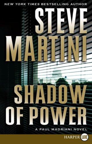 Shadow of Power (Paul Madriani Novels) (Large Print)