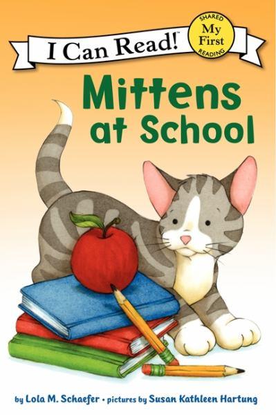 Mittens at School (My First I Can Read!)