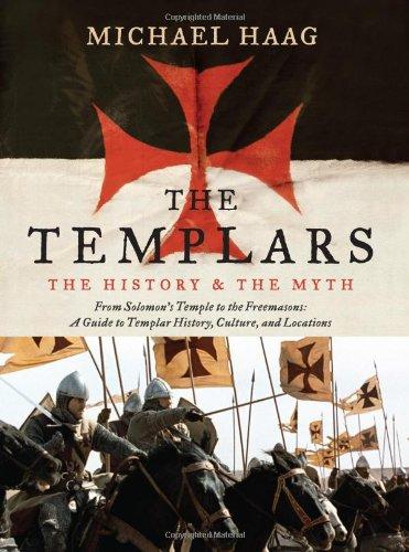 The Templars: The History and the Myth