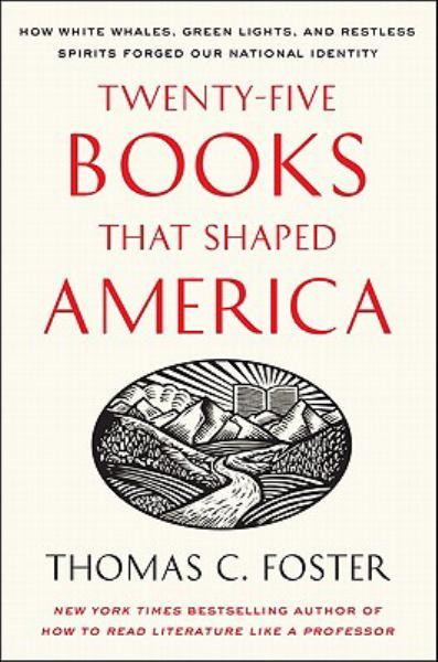 Twenty-Five Books That Shaped America