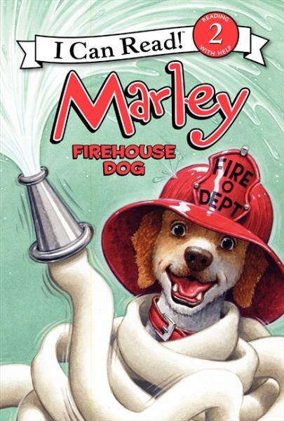 Firehouse Dog (Marley, I Can Read, Level 2)