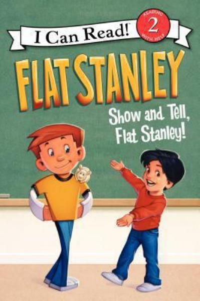 Flat Stanley: Show-and-Tell, Flat Stanley! (I Can Read!, Level 2)