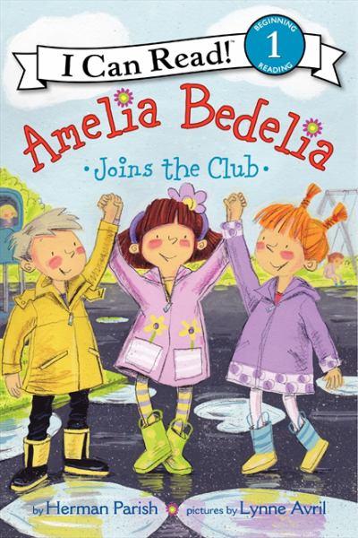 Amelia Bedelia Joins the Club (I Can Read, Level 1)