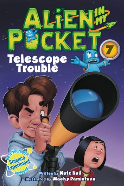 Telescope Troubles (Alien in My Pocket, Bk.7)
