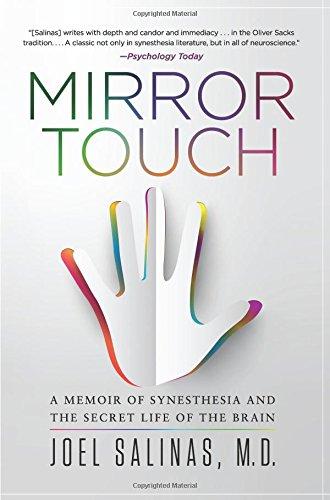 Mirror Touch: A Memoir of Synesthesia and the Secret Life of the Brain
