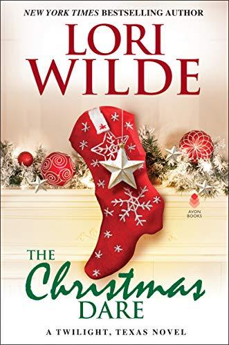 The Christmas Dare (A Twilight, Texas Novel)