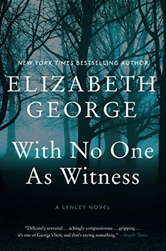 With No One As Witness (A Lynley Novel, Bk. 13)