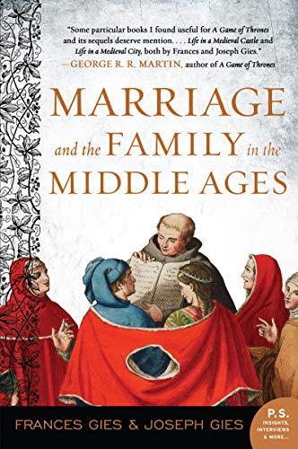 Marriage and the Family in the Middle Ages (Medieval Life)