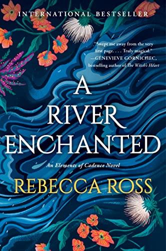 A River Enchanted (An Elements of Cadence Novel, Bk. 1)