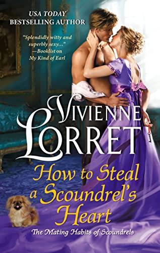 How to Steal a Scoundrel's Heart (The Mating Habits of Scoundrels, Bk. 4)