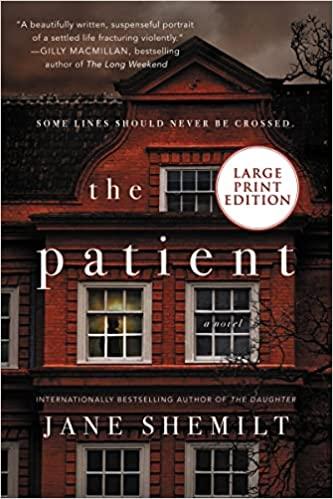 The Patient (Large Print Edition)
