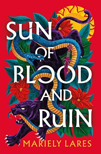 Sun of Blood and Ruin (Bk. 1)