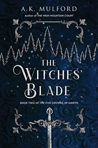 The Witches' Blade (The Five Crowns of Okrith, Bk. 2)