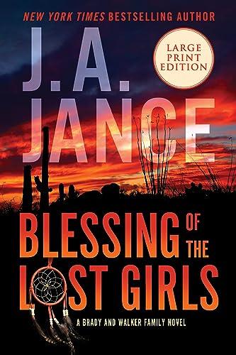 Blessing of the Lost Girls (Joanna Brady Mysteries, Bk. 20 - Large Print)