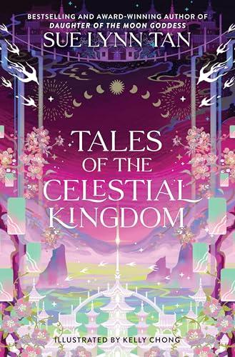 Tales of the Celestial Kingdom (Celestial Kingdom, Bk. 3)