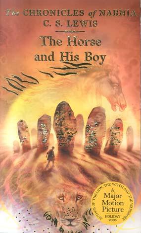 The Horse and His Boy (The Chronicles of Narnia, Bk. 3)