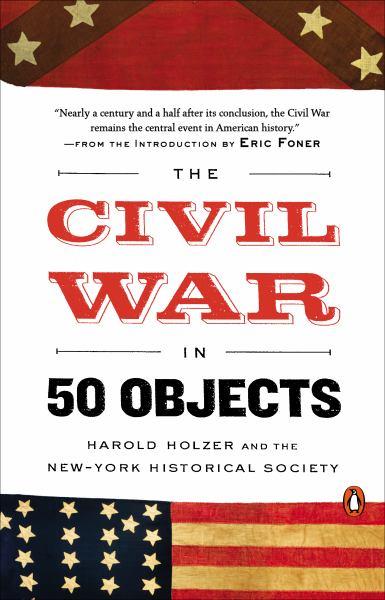 The Civil War in 50 Objects