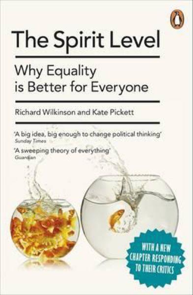 The Spirit Level: Why Equality Is Better for Everyone (New Edition)
