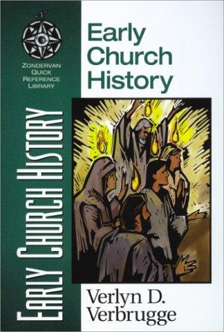 Early Church History (Zondervan Quick Reference Library)