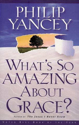 What's So Amazing about Grace?