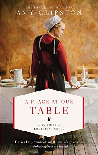 A Place at Our Table (An Amish Homestead Novel, Bk. 1)