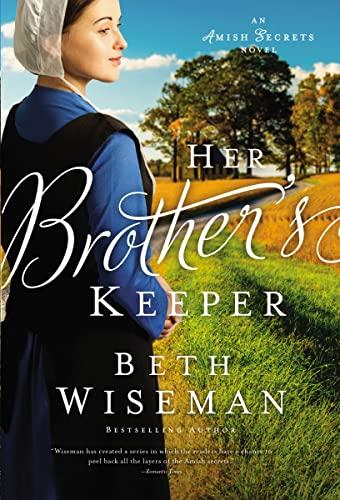 Her Brother's Keeper (An Amish Secrets Novel, Bk. 1)
