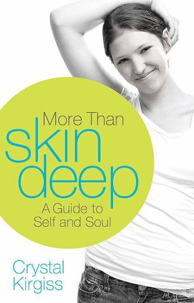 More Than Skin Deep: A Guide to Self and Soul