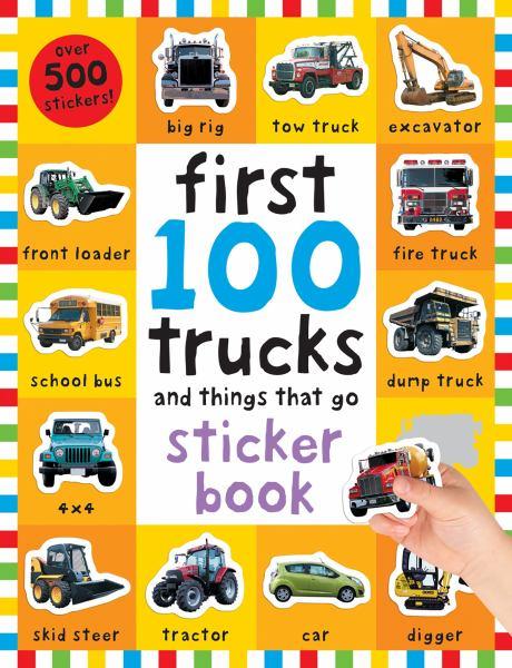 First 100 Trucks and Things That Go Sticker book
