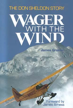 Wager with the Wind: The Don Sheldon Story