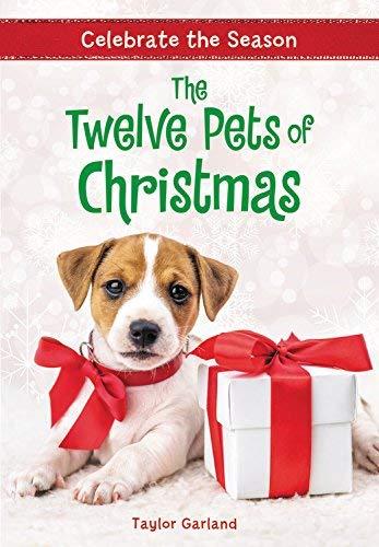 The Twelve Pets of Christmas (Celebrate the Season, Bk.2)