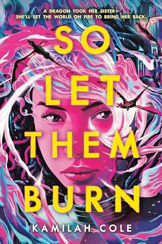 So Let Them Burn (The Divine Traitors, Bk. 1)