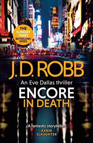 Encore In Death (In Death, Bk. 56)