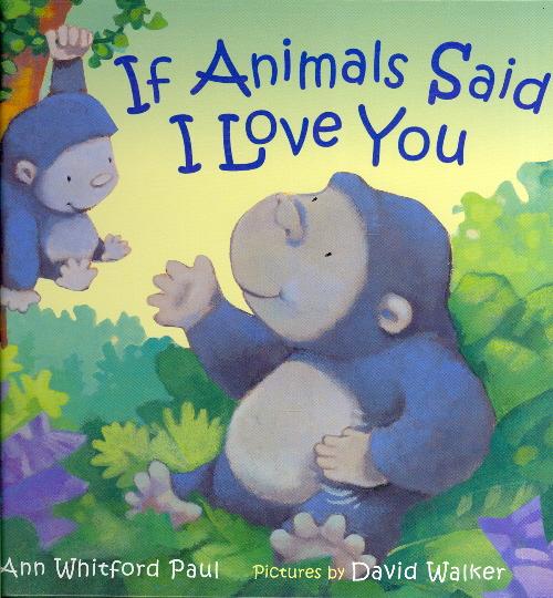 If Animals Said I Love You