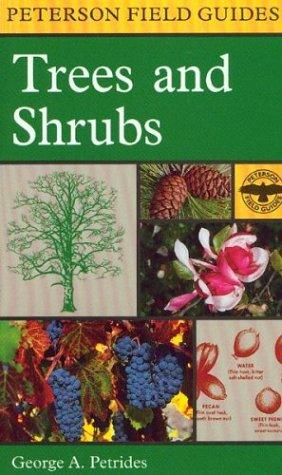 Trees and Shrubs (2nd Edition, Peterson Field Guides)
