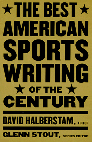 The Best America Sports Writing of the Century