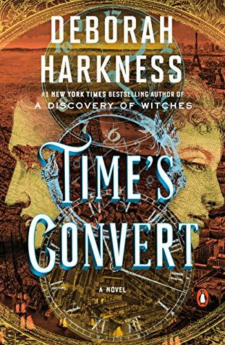 Time's Convert (All Souls, Bk. 4)