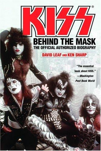 KISS: Behind the Mask - Official Authorized Biography