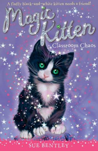 Classroom Chaos (Magic Kitten, Bk. 2)