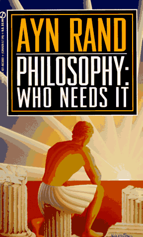 Philosophy: Who Needs It