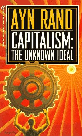 Capitalism: The Unknown Ideal