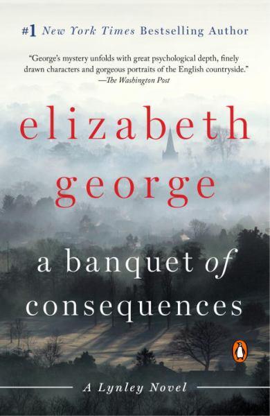 A Banquet of Consequences - A Lynley Novel