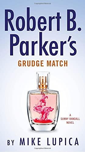 Robert B. Parker's Grudge Match (Sunny Randall, Bk. 8)
