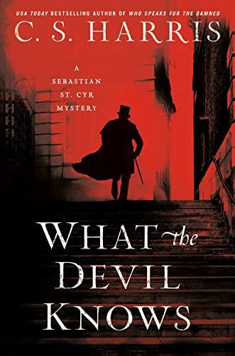 What the Devil Knows (Sebastian St. Cyr Mystery, Bk. 16)