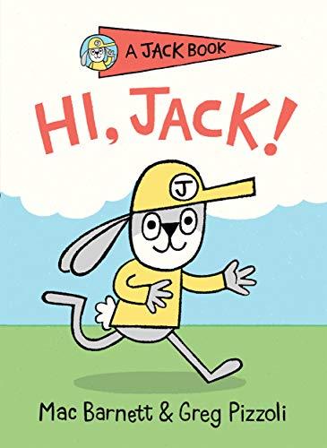 Hi, Jack! (A Jack Book, Bk. 1)