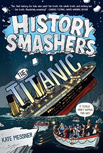 The Titanic (History Smashers, Bk. 4)