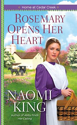Rosemary Opens Her Heart (Home at Cedar Creek, Bk. 2)